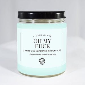 OH MY FUCK- Candle 7oz