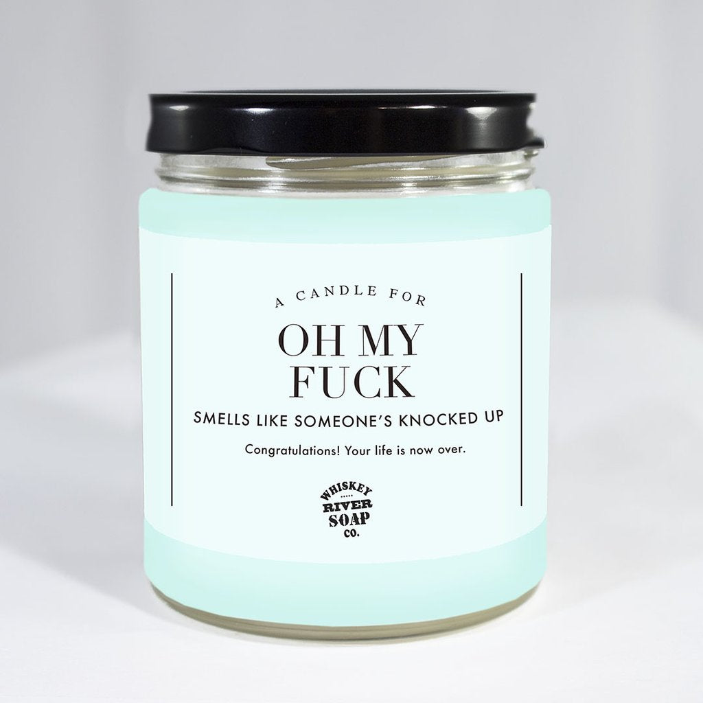 OH MY FUCK- Candle 7oz