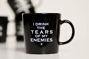 I Drink The Tears of My Enemies