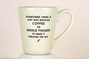 Not Enough Middle Fingers or Coffee - Mug 16oz